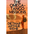 The Omega-Tango Missions: A Battle For Mars novel - Paperback