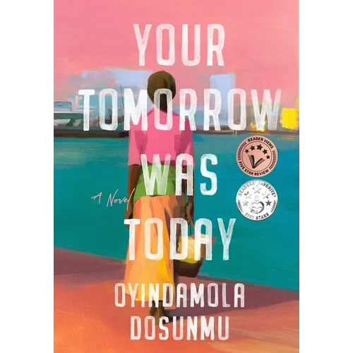 Your Tomorrow Was Today - Hardcover