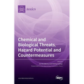 Chemical and Biological Threats, Hazard Potential and Countermeasures - Hardcover