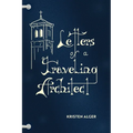 Letters of a Traveling Architect - Paperback