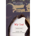 My Lai: Vietnam, 1968, and the Descent Into Darkness - Paperback