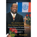 The Evolution of a Usa Mailman Humanitarian Master Peace of Information and Entertainment - Paperback