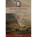 Met His Every Goal?: James K. Polk and the Legends of Manifest Destiny - Paperback