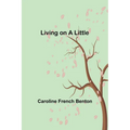 Living on a Little - Paperback