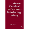 Venture Capital and the European Biotechnology Industry - Hardcover