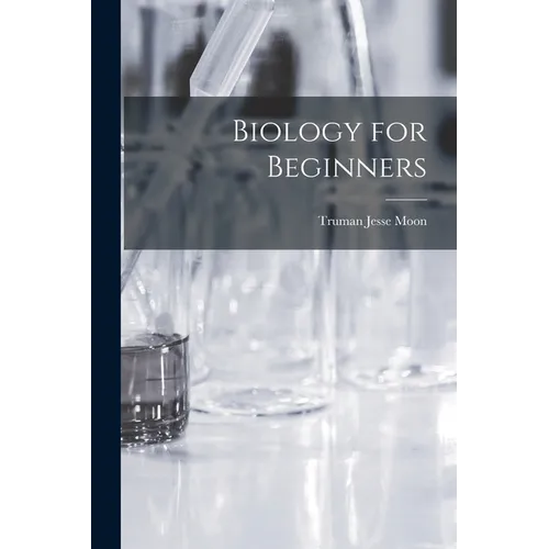 Biology for Beginners - Paperback