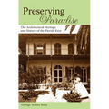 Preserving Paradise: The Architectural Heritage and History of the Florida Keys - Hardcover