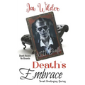 Death's Embrace: A Hunted Past, Second Chance, Supernaturally guided, Short Romance - Paperback
