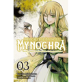 Apocalypse Bringer Mynoghra, Vol. 3 (Manga): World Conquest Begins with the Civilization of Ruin - Paperback
