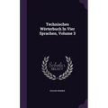 Technisches Wörterbuch In Vier Sprachen, Volume 3 - Hardcover