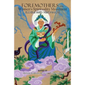 Foremothers of the Women's Spirituality Movement: Elders and Visionaries - Paperback