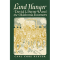 Land Hunger: David L. Payne and the Oklahoma Boomers - Paperback