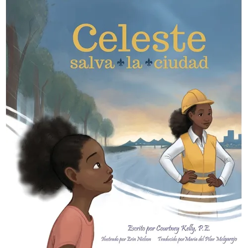Celeste Saves the City / Celeste salva la ciudad - Hardcover