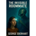 The Invisible Roommate - Paperback
