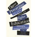 Queer Precarities in and out of Higher Education: Challenging Institutional Structures - Hardcover