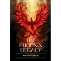 The Phoenix Legacy: Book One of Legacy of the Phoenix and the Dragon - Paperback