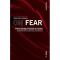 On Fear: Perception and Strategies of Control in Seventeenth Century Philosophy - Paperback