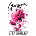 Gorgeous: Book One - Paperback