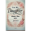 For My Daughter: Wisdom, Love, and a Gift to Pass On - Paperback
