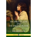 The Spirit of Love and The Spirit of Prayer - Paperback