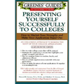 Greenes' Guides to Educational Planning: Presenting Yourself Successfully to Col - Paperback