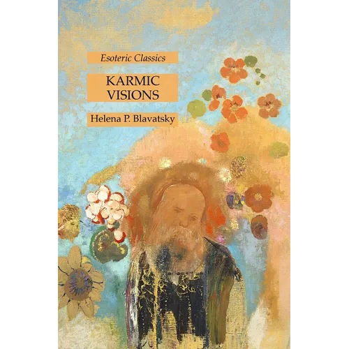Karmic Visions: Esoteric Classics - Paperback