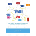 Veal: The Rise of Generation Interactive - Paperback