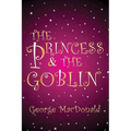 The Princess and the Goblin: [Illustrated edition] - Paperback