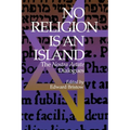 No Religion Is an Island: The Nostra Aetate Dialogues - Hardcover