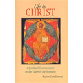 Life in Christ: The Spiritual Message of the Letter to the Romans - Paperback