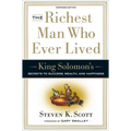 The Richest Man Who Ever Lived: King Solomon's Secrets to Success, Wealth, and Happiness - Hardcover