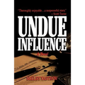 Undue Influence - Paperback