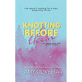 Knotting Before Them: An why choose novella - Paperback