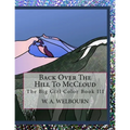 Back Over The Hill To McCloud: The Big Girl Color Book III - Paperback