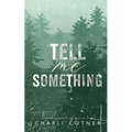 Tell Me Something: Suspenseful Romance - Paperback