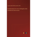 Constituciones de la real y distinguida orden española de Carlos tercero - Hardcover