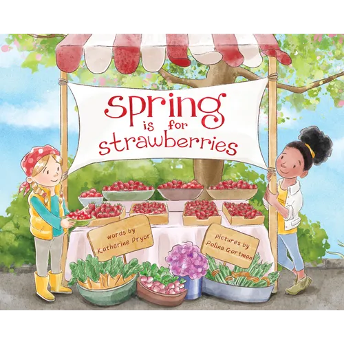 Spring Is for Strawberries - Hardcover