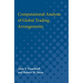Computational Analysis of Global Trading Arrangements - Paperback