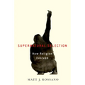 Supernatural Selection: How Religion Evolved - Hardcover