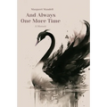 And Always One More Time: A Memoir - Hardcover