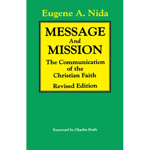 Message and Mission (Revised Edition): The Communication of the Christian Faith Revised Edition - Paperback