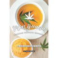 Marijuana Cooking Secrets Exposed: 40 Marijuana Recipes to Cook - Paperback