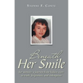 Beneath Her Smile: her memoir; a journey from hidden scars to truth, forgiveness, and redemption - Paperback
