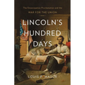 Lincoln's Hundred Days: The Emancipation Proclamation and the War for the Union - Paperback