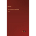 The Works of Lord Macaulay: Vol. III - Hardcover