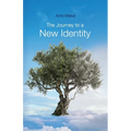 The Journey to a New Identity - Paperback
