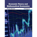 Economic Theory and Mathematical Economics: Volume IV - Hardcover
