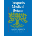 Iroquois Medical Botany - Paperback