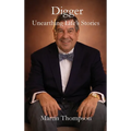 Digger: Unearthing Life's Stories - Hardcover