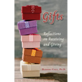 Gifts: Reflections on Receiving and Giving - Paperback